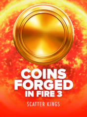 Coins Forged in Fire 3