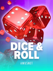 Dice & Roll