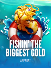 Fishin' The Biggest Gold