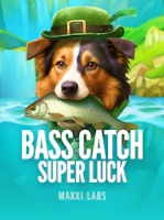Bass Catch SUPER LUCK