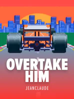 Overtake Him
