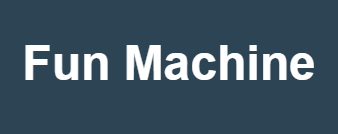 Fun Machine