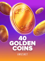 40 Golden Coins
