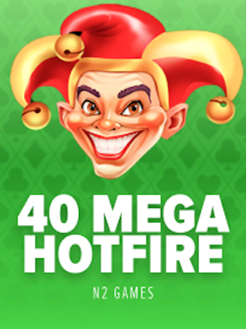 40 Mega Hotfire