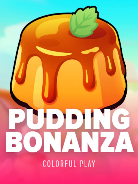 Pudding Bonanza
