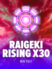 Raigeki Rising x30