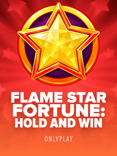 Flame Star Fortune: Hold and Win