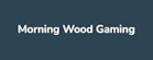 Morning Wood Gaming