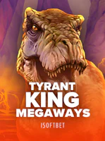 Tyrant King Megaways