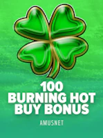 100 Burning Hot Buy Bonus