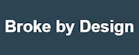 Broke by Design
