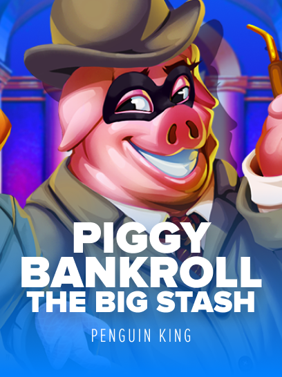 Piggy Bankroll: the Big Stash Slot Game by Penguin King - Stake.com