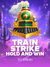 Train Strike Hold and Win