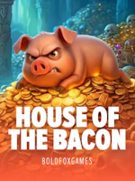 House of the Bacon