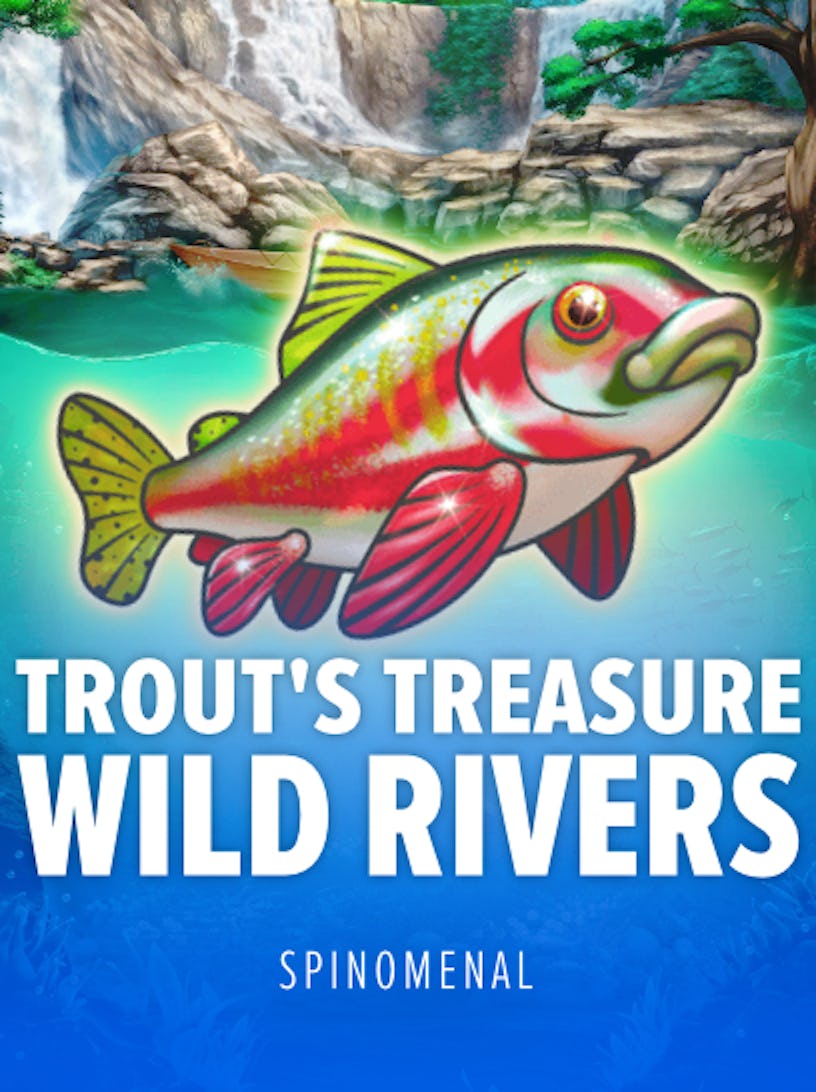 Trout's Treasure: Wild Rivers