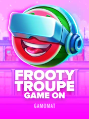 Frooty Troupe - Game On!