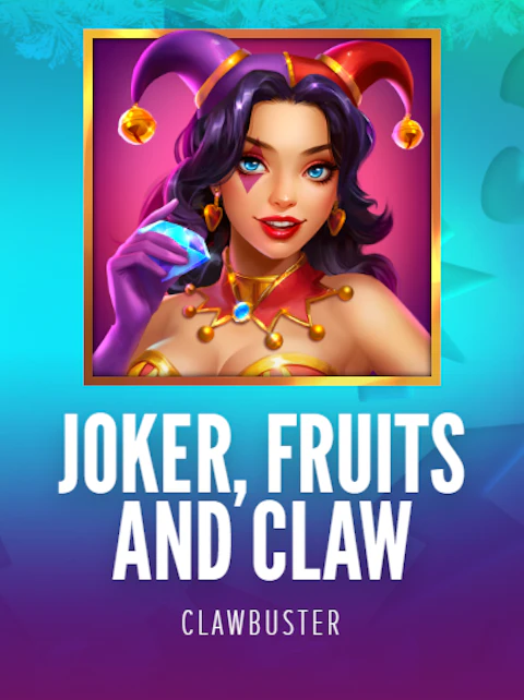 Joker, Fruits and Claw