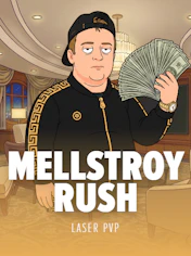Mellstroy Rush