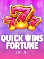 Quick Wins Fortunes