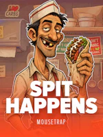 SPIT HAPPENS