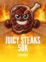 Juicy Steaks 50K