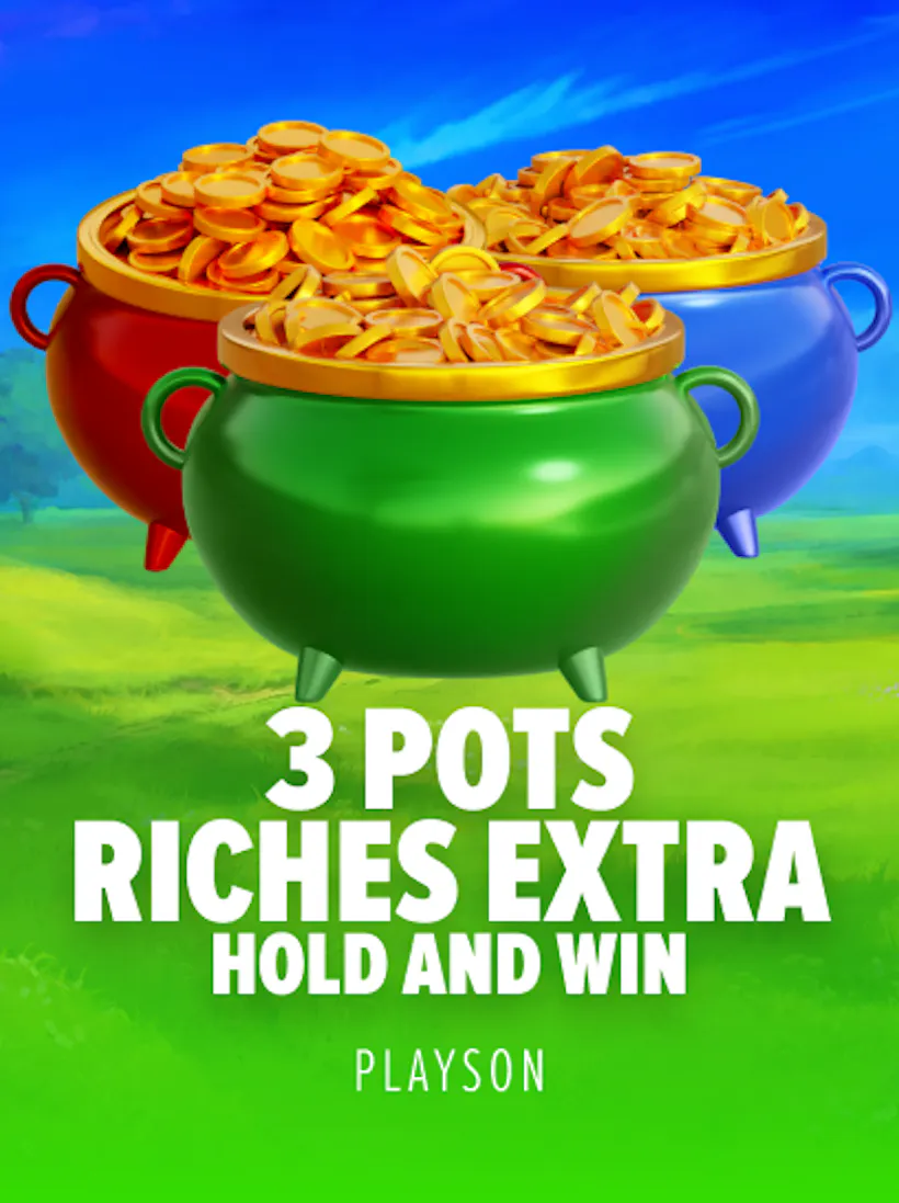 3 Pots Riches Extra: Hold and Win slot