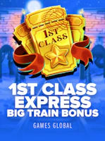 1st Class Express Big Train Bonus