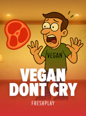 Vegan Dont Cry