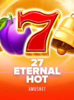 27 Eternal Hot