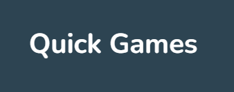 Quick Games