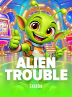 Alien Trouble