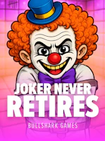 Joker Never Retires