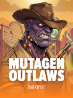 Mutagen Outlaws