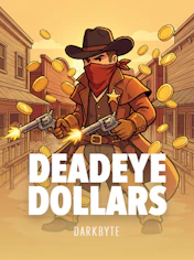 Deadeye Dollars