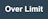 Over Limit