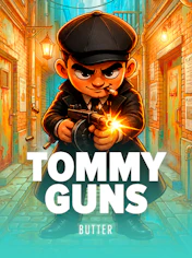 Tommy Guns