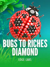 Bugs to Riches Diamond