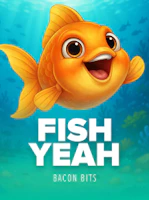 Fish Yeah!