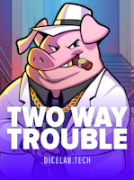 Two Way Trouble