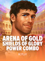 Arena of Gold: Shields of Glory POWER COMBO
