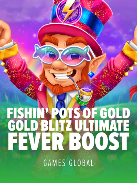 Fishin' Pots of Gold: Gold Blitz Ultimate Fever Boost