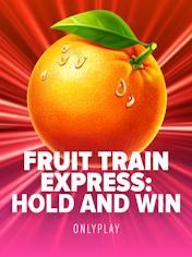 Fruit Train Express: Hold and Win
