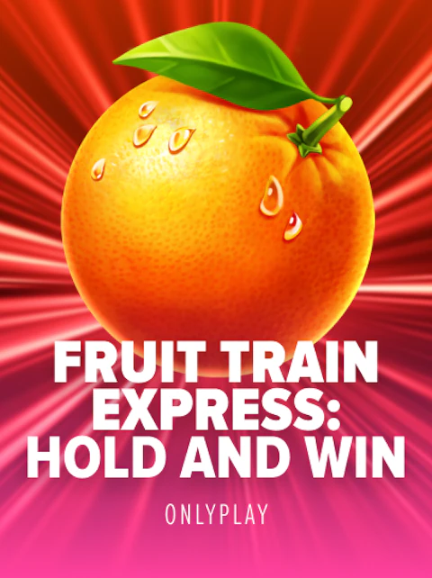 Fruit Train Express: Hold and Win
