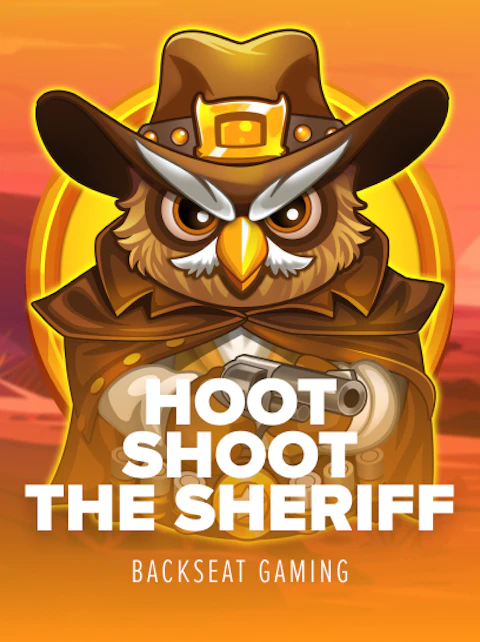 Hoot Shot the Sheriff