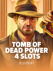 Tomb of Dead: Power 4 slots