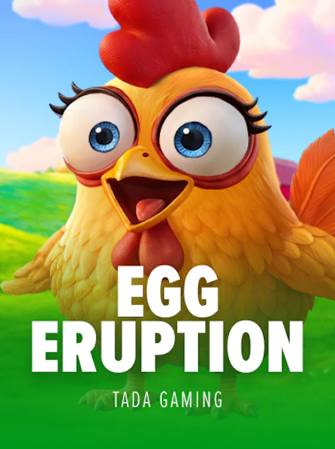 Egg Eruption