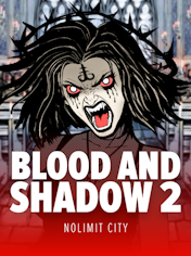Blood & Shadow 2