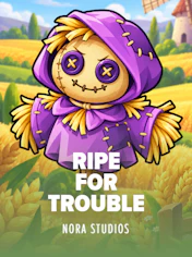 Ripe for Trouble