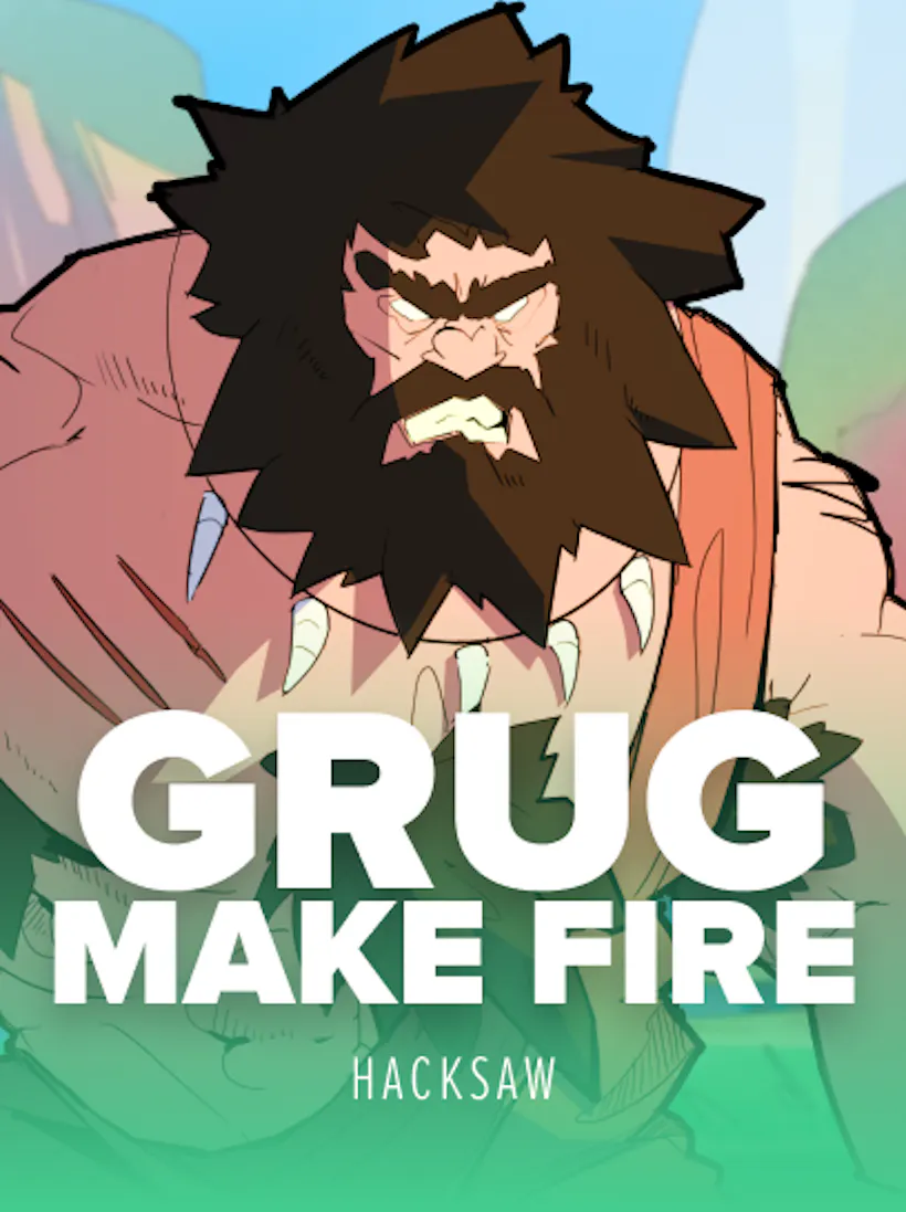 Grug Make Fire slot