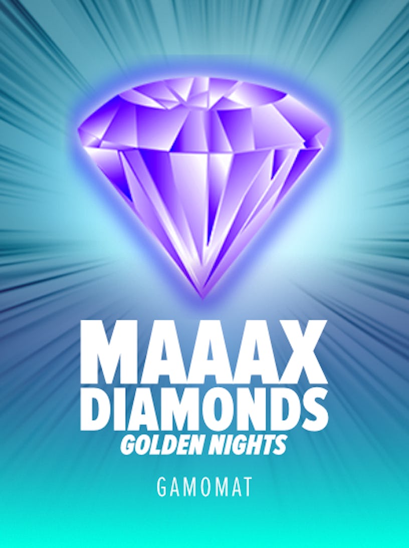 Maaax Diamonds GDN